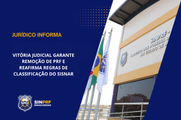 NOTA - VITÓRIA JUDICIAL GARANTE REMOÇÃO DE PRF E REAFIRMA REGRAS DE CLASSIFICAÇÃO DO SISNAR